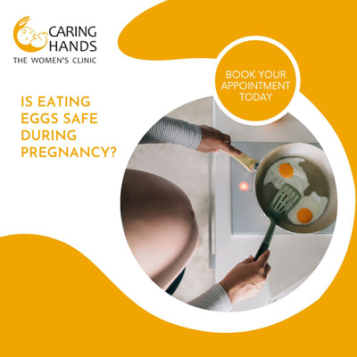 Is Eating Eggs Safe During Pregnancy?